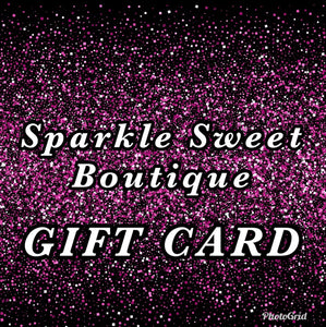 Sparkle Sweet Boutique Gift Card